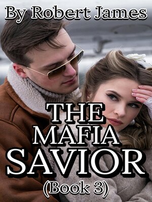 cover image of THE MAFIA SAVIOR (BOOK 3)